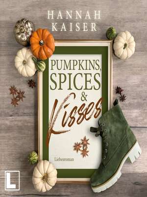 cover image of Pumpkins, Spices & Kisses